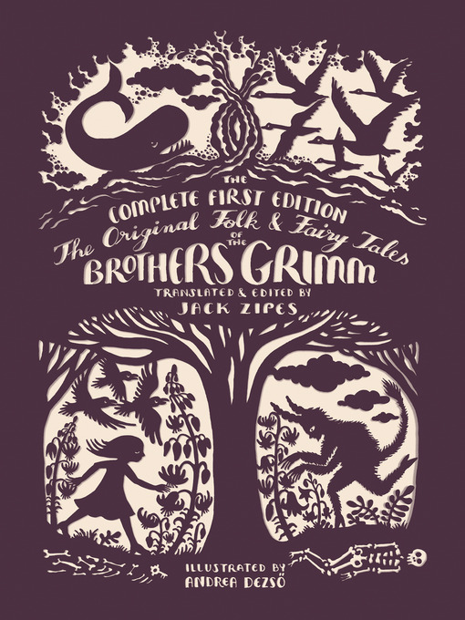 Title details for The Original Folk and Fairy Tales of the Brothers Grimm by Jacob Grimm - Available